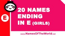 20 girl names ending in E - the best baby names - www.namesoftheworld.net