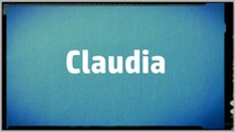 Significado Nombre CLAUDIA - CLAUDIA Name Meaning