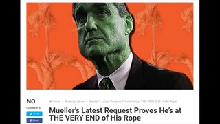 Robert Mueller’s Latest Request Proves He’s at THE VERY END of His Rope