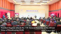 President Kagame attends the 11th General Assembly of the African Union of Broadcasting (AUB)