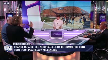 Le mot de la fin: France ou Asie, les nouveaux lieux de commerce font tout pour plaire aux millenials - 26/05