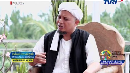 KIAT MENJAGA LEZATNYA IMAN,KH ARIFIN ILHAM, KULTUM JELANG BEDUK MAGHRIB EDISI 260518
