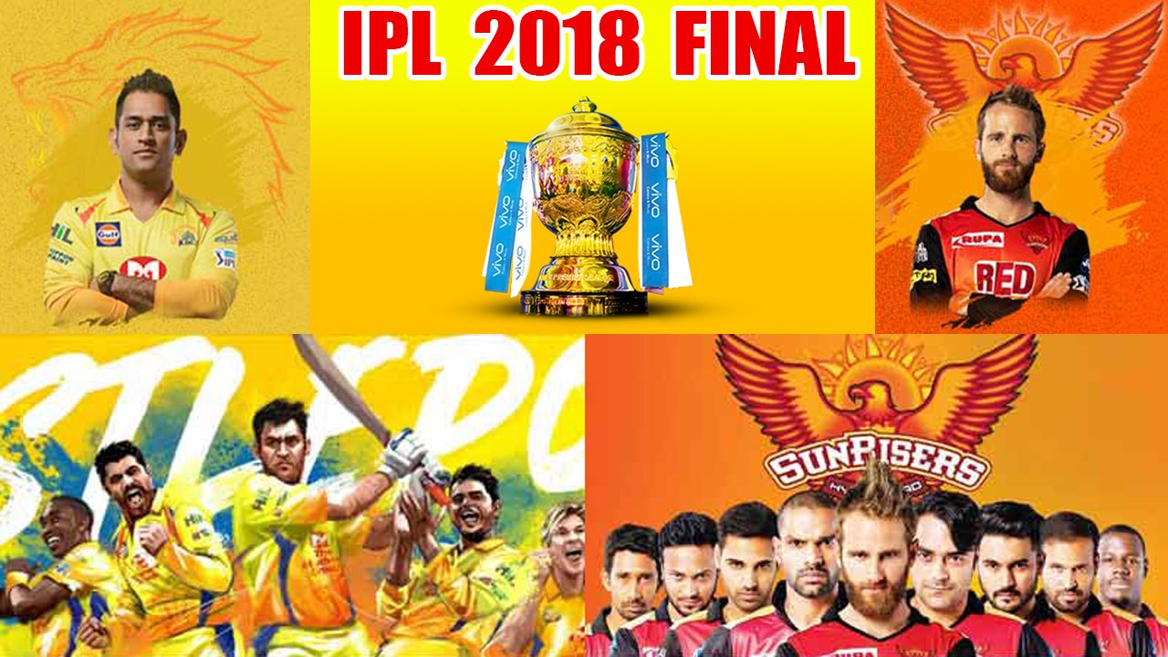 IPL 2018 Final: Chennai Super Kings vs Sunrisers Hyderabad match Preview | वनइंडिया हिंदी