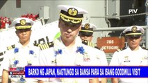 Barko ng Japan, nagtungo sa bansa para sa isang Goodwill Visit