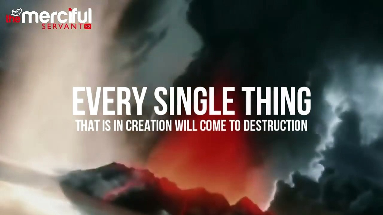 Everything Will Die Except God (Allah) - Powerful