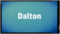 Significado Nombre DALTON - DALTON Name Meaning