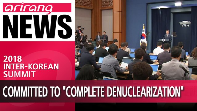 S. Korea's Moon says N. Korea's Kim is committed to complete denuclearization, summit with Trump
