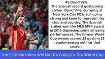 Top 5 Strikers Who Will Not Be Going To The World Cup