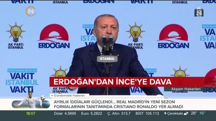 Erdoğan'dan İnce'ye dava