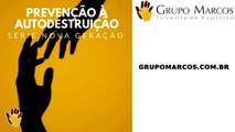 Nona Parte: Série Prevenção à Autodestruição