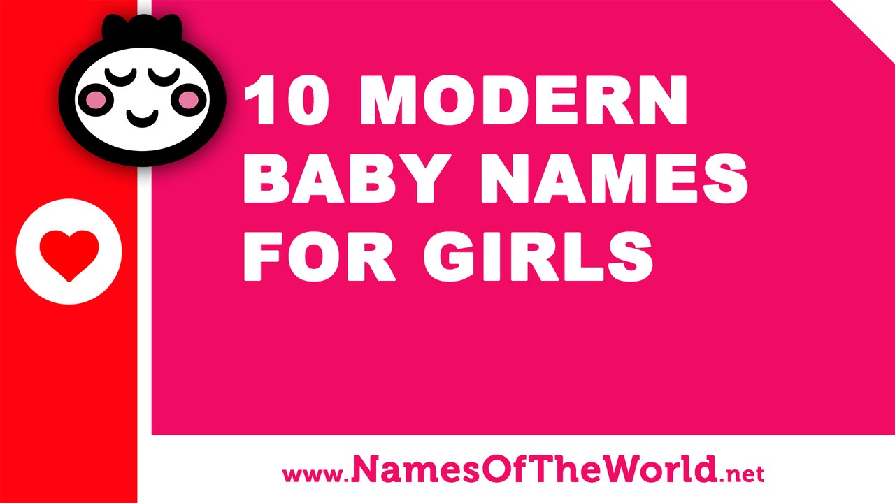 10 modern names for baby girls - the best baby names - www.namesoftheworld.net