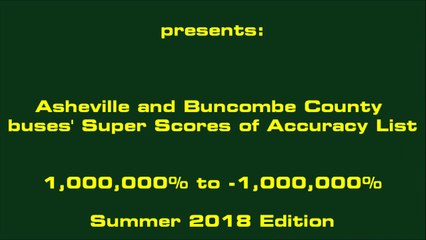 Asheville and Buncombe County School/Transit Buses Super Score Accuracy Chart Summer 2018