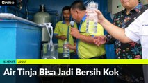 #1MENIT | Air Tinja Bisa Jadi Bersih Kok