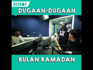 Dugaan-Dugaan Ramadan: Cepat Melenting