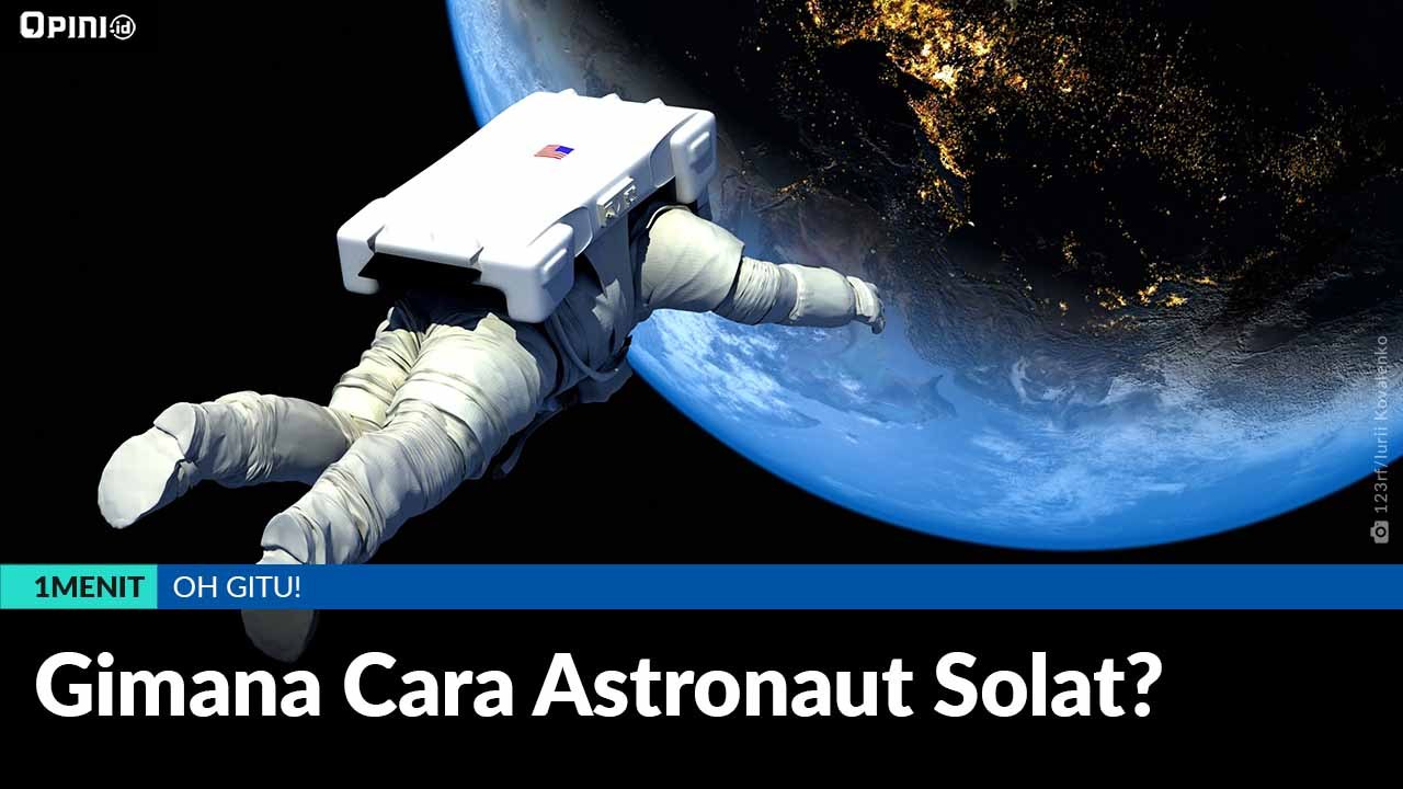 #1MENIT | Gimana Cara Astronaut Solat