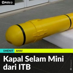 #1MENIT | Kapal Selam Mini dari ITB