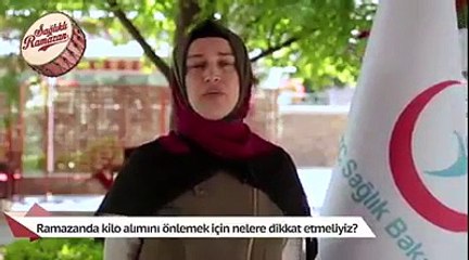 Ramazanda kilo almamak için nelere dikkat etmeliyiz?