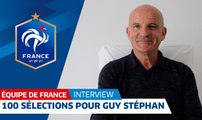 Équipe de France : Les 100 sélections de Guy Stéphan en 10 photos I FFF 2018