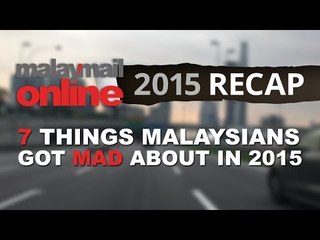 #MMORecap: 7 Things Malaysians Got Angry About In 2015