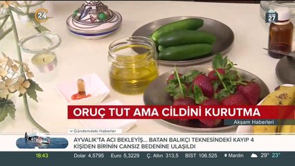 Oruç tut ama cildini kurutma