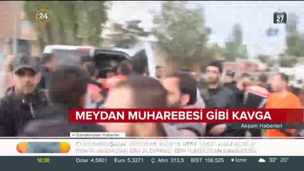 Meydan Muharebesi gibi kavga