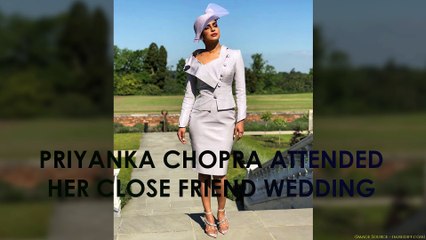 Priyanka Chopra attends her close friend wedding