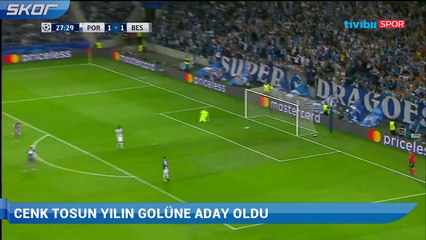 Cenk Tosun yılın golüne aday oldu