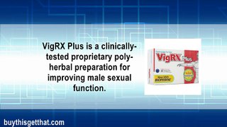 VigRX Plus Reviews, Buy VigRX Plus & get one of these product FREE!
