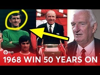 1968 European Cup Final Win; Manchester United Memories 50 Years On