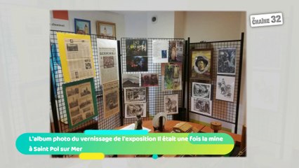 L'album photo du vernissage de l'exposition Il était une fois la mine à Saint Pol sur Mer