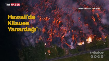 Hawaii'de lavlar sebebiyle daha fazla bölge boşaltılıyor