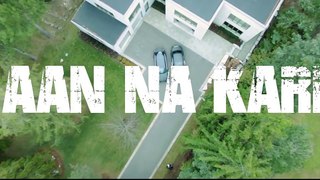 HAAN NA KARE (OFFICIAL VIDEO) A KAY- Ft.SHIVY SHANK & MINISTER MUSIC _ GITTA BAI_HD