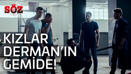 Söz | 48.Bölüm - Kızlar Derman'ın Gemide!