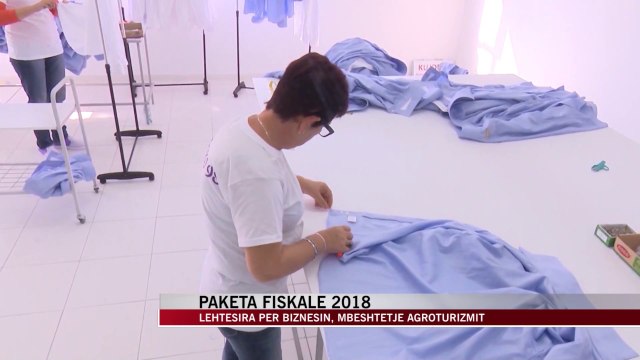 Paketa fiskale 2018, lehtësira për biznesin - News, Lajme - Vizion Plus