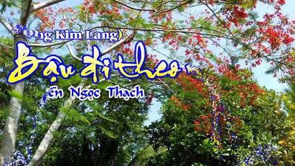 [Karaoke Bản vắn] BẬU ĐI THEO NGƯỜI - Nguyễn Ngọc Thạch (Vọng Kim Lang - Dây Đào)