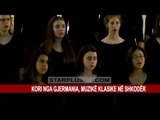 KORI NGA GJERMANIA, MUZIKË KLASIKE NË SHKODËR