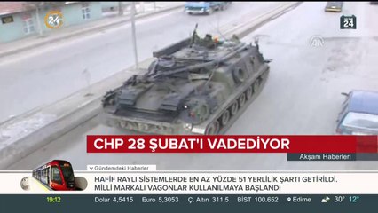 CHP 28 Şubat'ı vadediyor