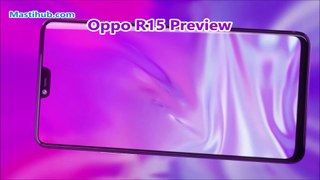 Oppo R15 Preview || Oppo R15 Review || Oppo R15 Specifications ,Release date, price