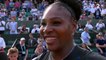 Roland-Garros : Serena Williams " Je suis très heureuse de jouer à Roland Garros "
