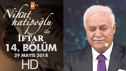 Nihat Hatipoğlu ile İftar - 29 Mayıs 2018