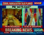 PM Modi on 5 day visit to 3 key southeast Asian nations to boost Act East Policy