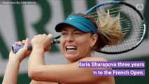 Maria Sharapova Returns To French Open