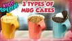 Mug Cakes Recipe - 3 Types | How To Make Mug Cakes At Home | Kids Special Recipe | Ruchi Bharani