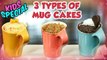 Mug Cakes Recipe - 3 Types | How To Make Mug Cakes At Home | Kids Special Recipe | Ruchi Bharani