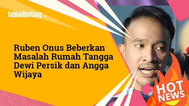 Ruben Onsu Bicara Masalah Rumah Tangga Dewi Perssik - Angga Wijaya
