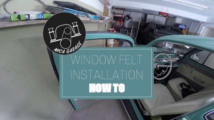 VW BEETLE 1963 - Window Felts Installation - DIY - Part 1 - Installation Gone Wrong