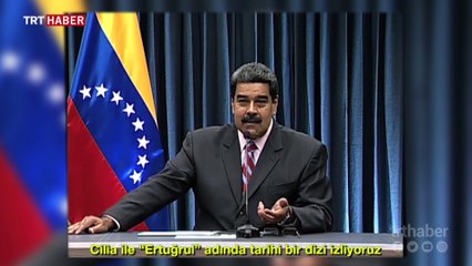 Venezuela Devlet Başkanı Nicolas Maduro yine 'Diriliş Ertuğrul'u övdü