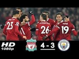 Liverpool 4-3 Man City ● All Goals & Extended Highlights ● 14/1/2018 HD