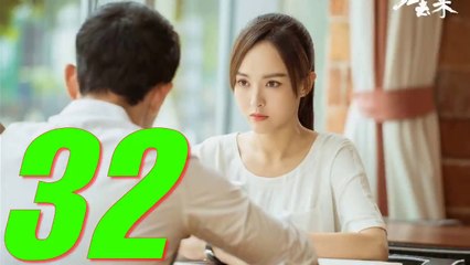 QUY KHỨ LAI - Tập 32 (The Way We Were)Thuyết Minh & VietSub