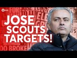MOURINHO SCOUTS TARGETS! Tomorrow's Manchester United Transfer News Today! #8
